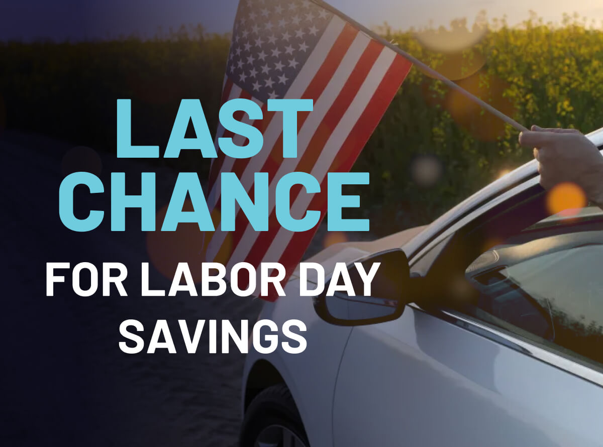 Last Chance For Labor Day Savings